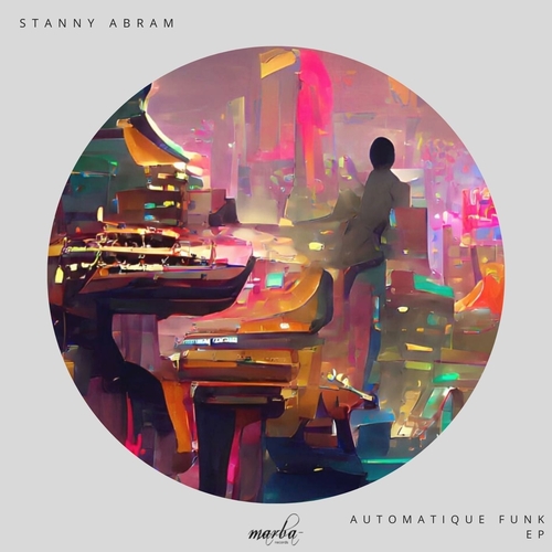 Stanny Abram - Automatique Funk EP [MRB361]